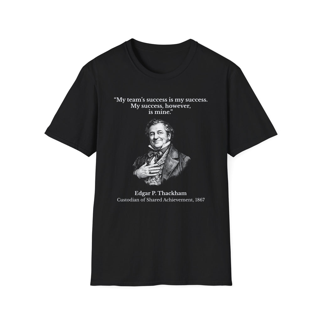 [94] My Success Is Mine T-Shirt