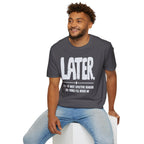 [102] Later Procrastination Deadline T-Shirt