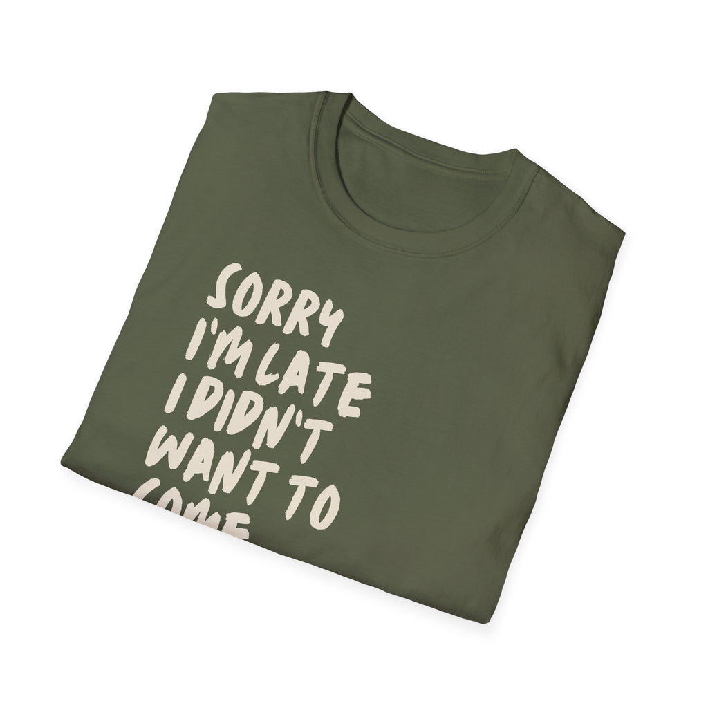 [53] Sorry I'm Late T-Shirt