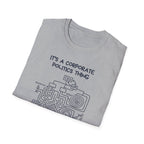 [61] It's A Corporate Thing T-Shirt