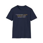 [87] I Encourage Honest Feedback T-Shirt
