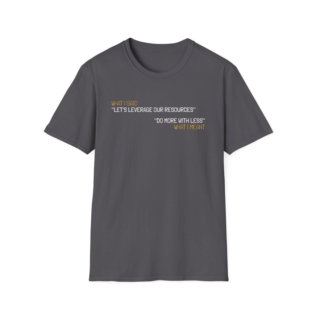 Leverage Resources T-Shirt