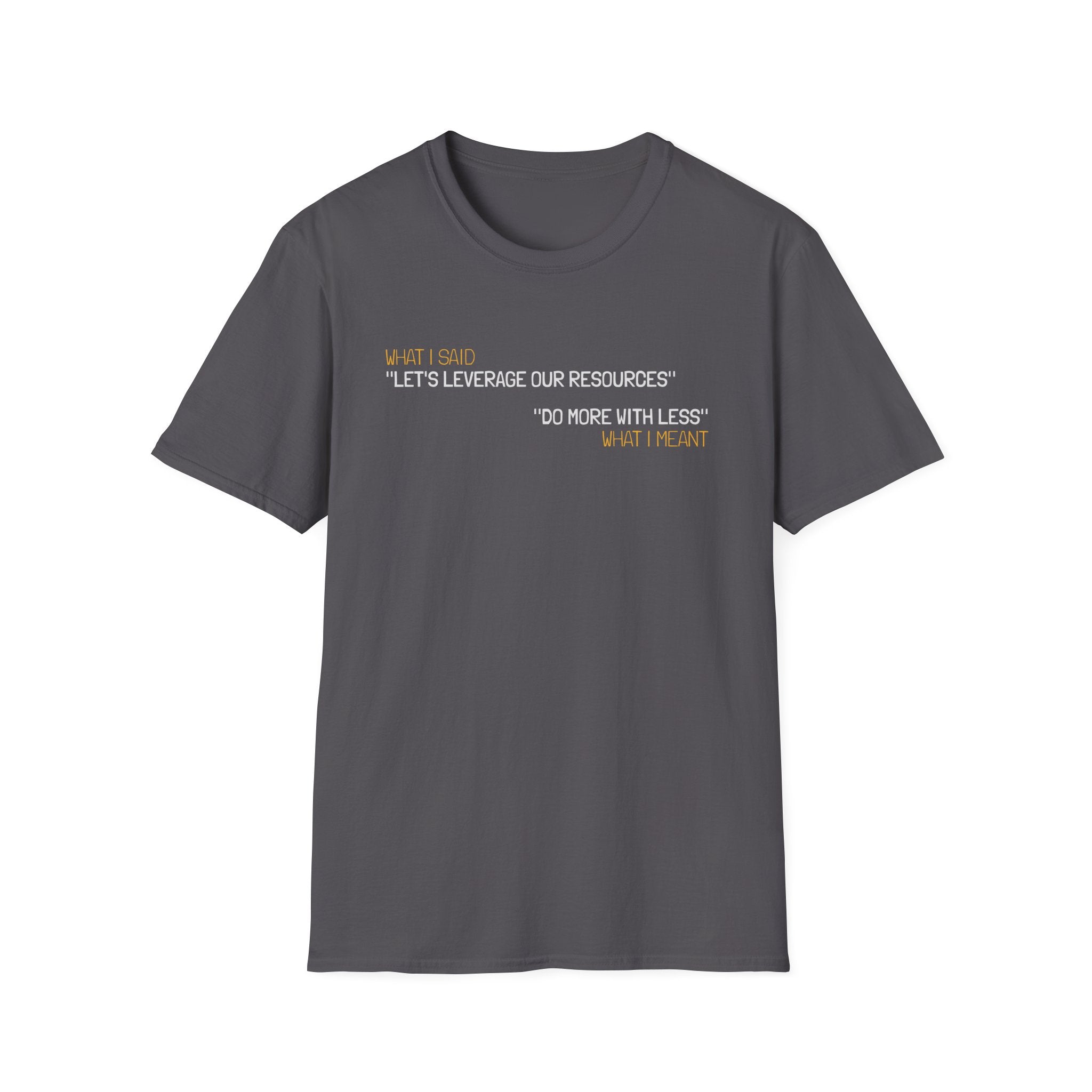 Leverage Resources T-Shirt