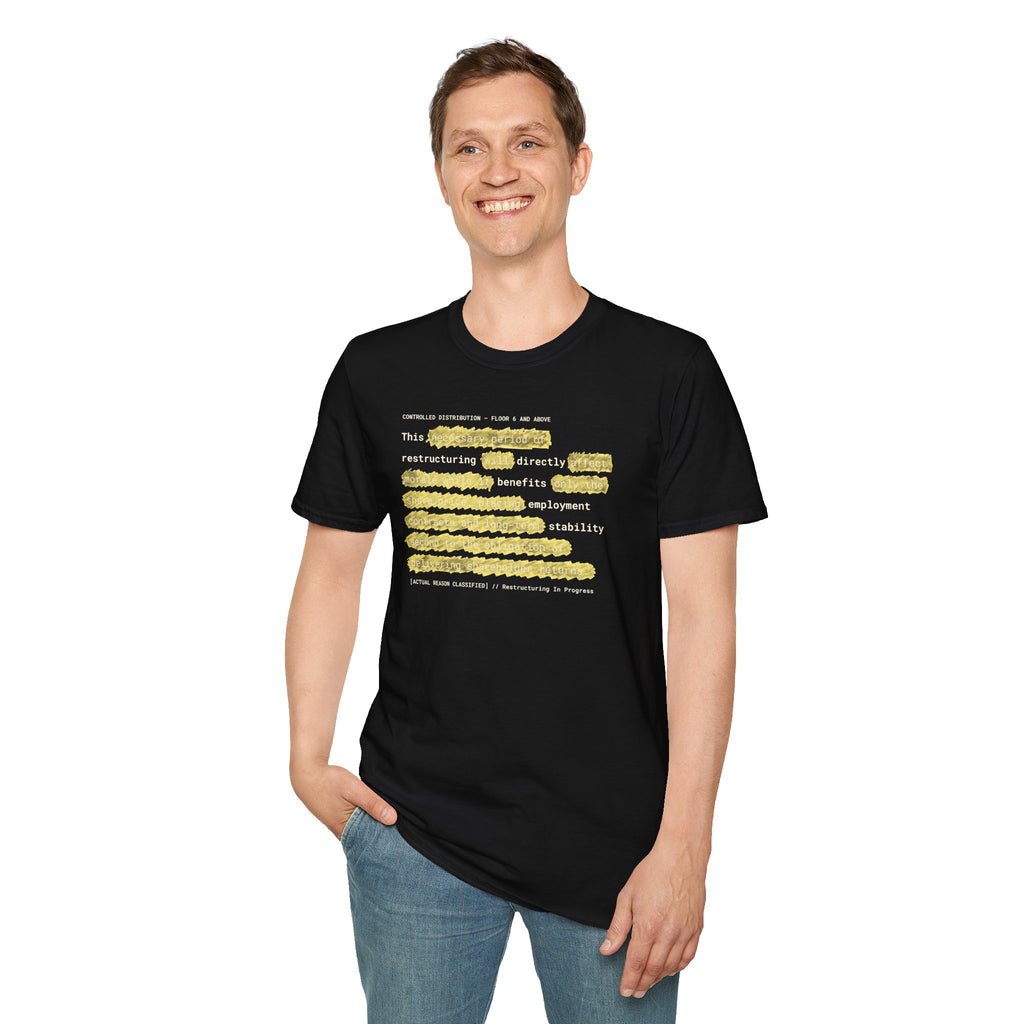 [66] Restructuring Benefits T-Shirt