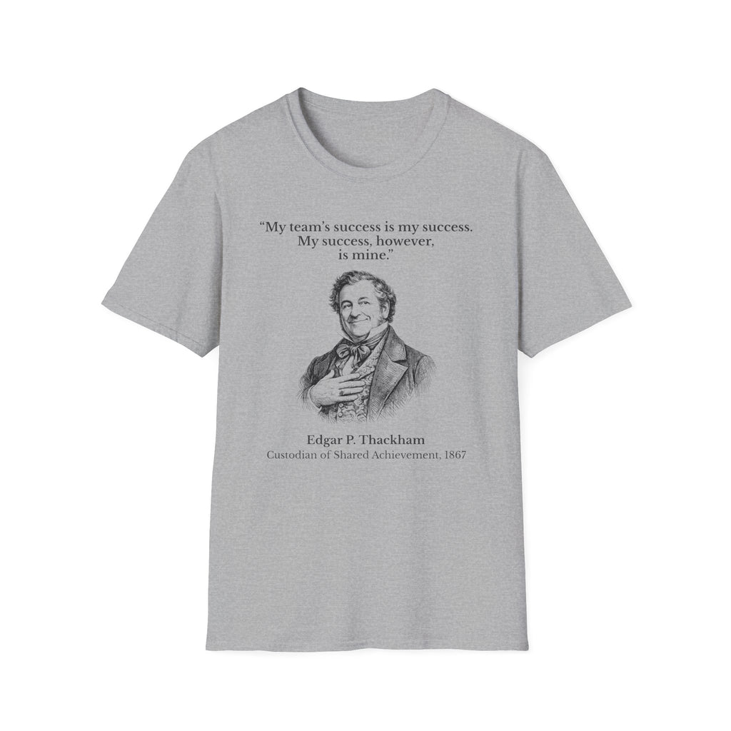[94] My Success Is Mine T-Shirt