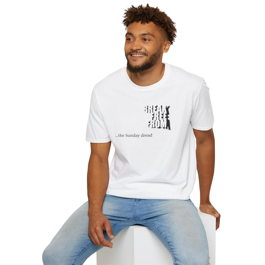 [70] Break Free From Sunday Dread T-Shirt