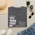 Building Synergy Here T-Shirt