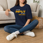 [84] Input Not Valued T-Shirt
