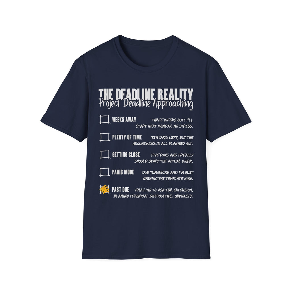 Project Deadline Approaching T-Shirt