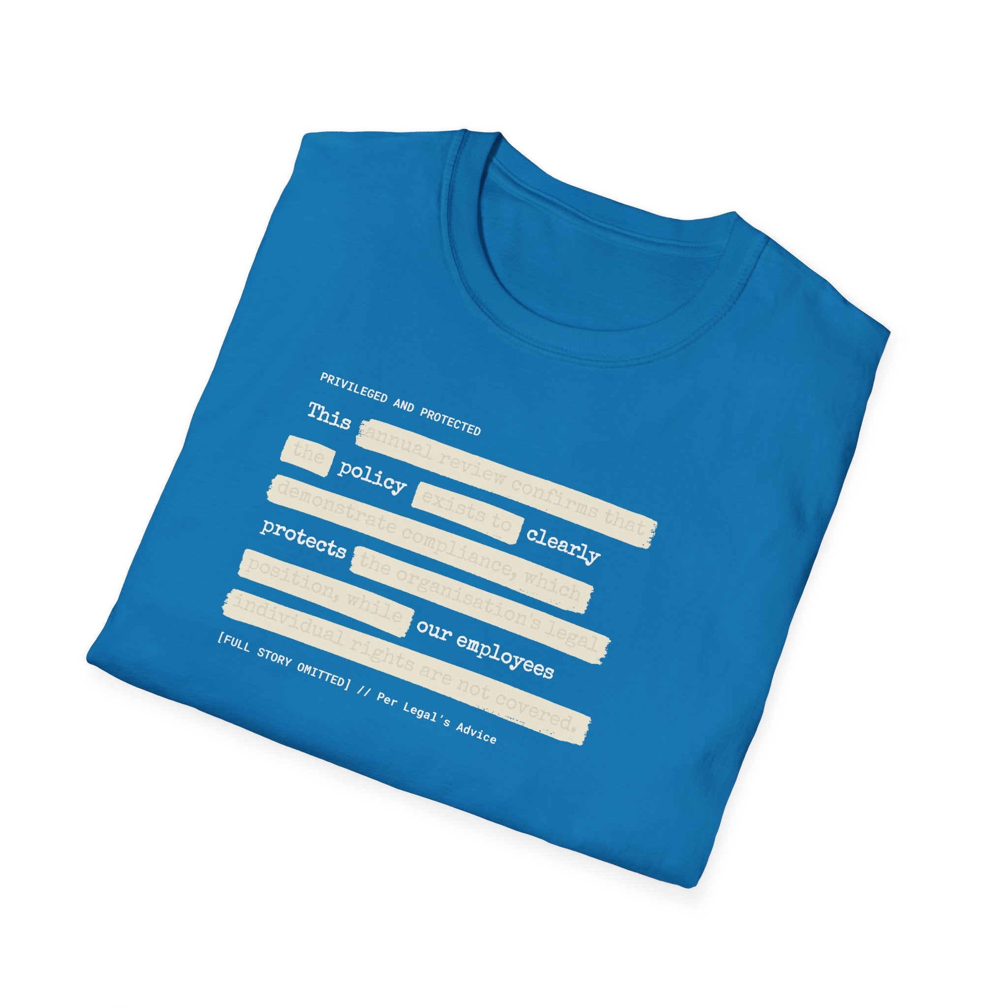 [63] An Honest Legal Policy T-Shirt