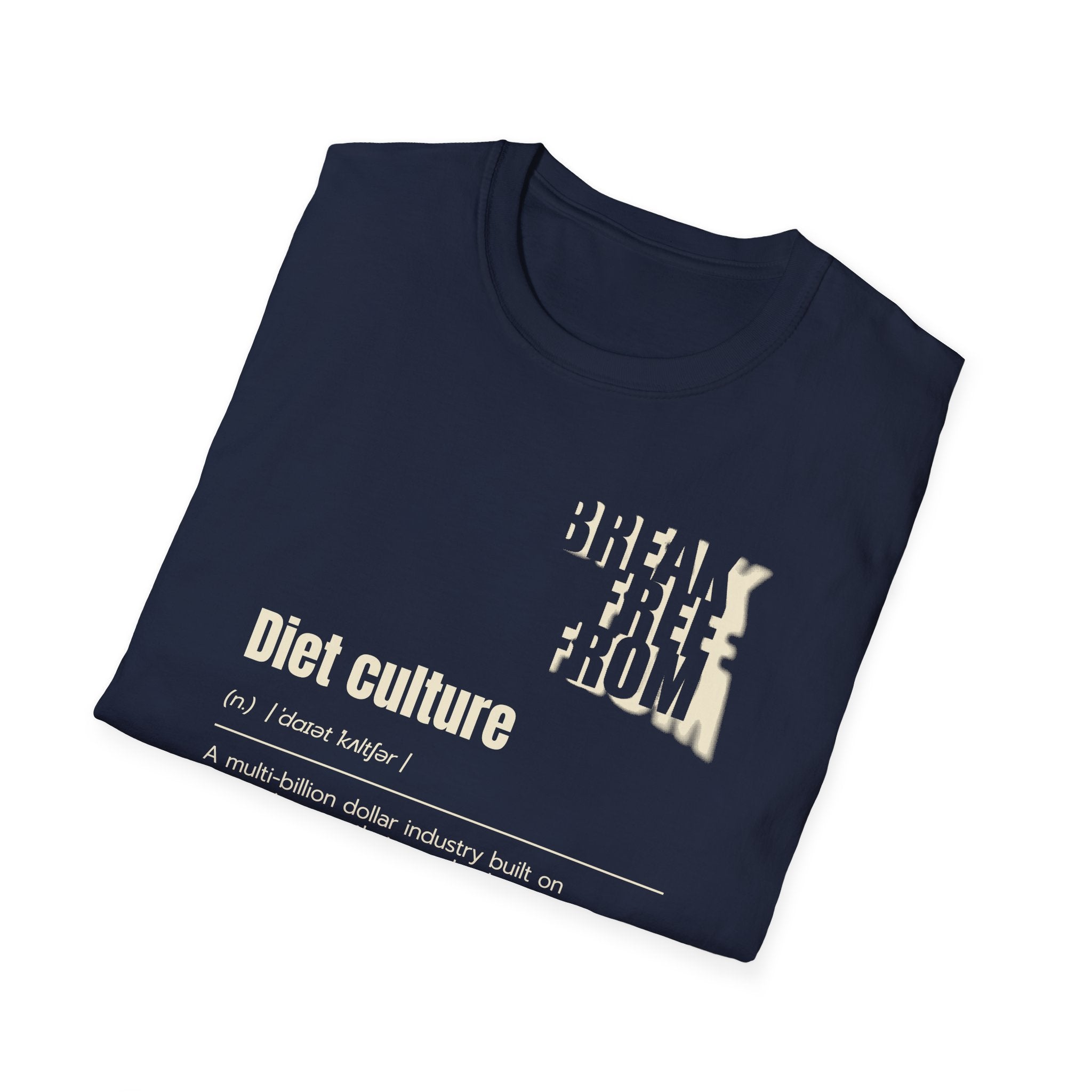 [68] Break Free From Diet Culture T-Shirt