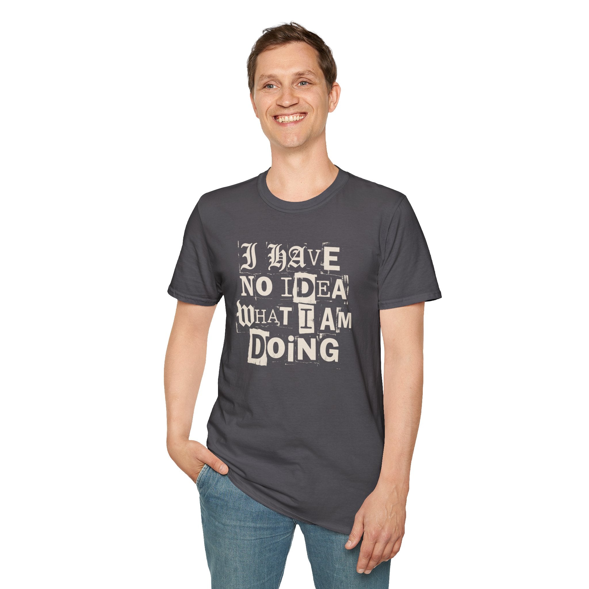 [52] I Have No Idea T-Shirt