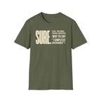 [104] Sure Passive Aggressive Coworker T-Shirt