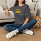 [80] A Great Question T-Shirt